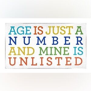 Age is Just a Number Wood Sign